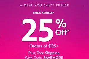 Enjoy 25% Off* your $125+ purchase